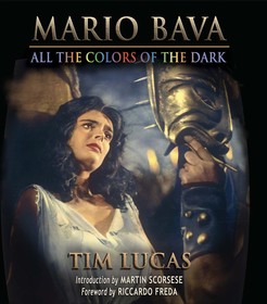 Mario Bava - All the Colors of the Dark by Tim Lucas Mario Bava - All the Colors of the Dark by Tim Lucas