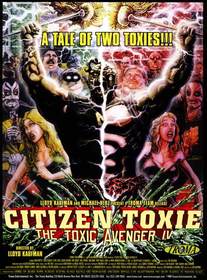 Citizen Toxie poster Citizen Toxie poster