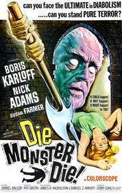 Die Monster Die! poster Die Monster Die! poster