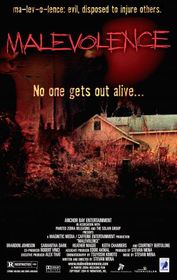 Malevolence poster Malevolence poster