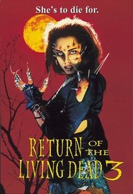 Return of the Living Dead 3 Return of the Living Dead 3