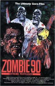 Zombie '90: Extreme Pestilence Zombie '90: Extreme Pestilence